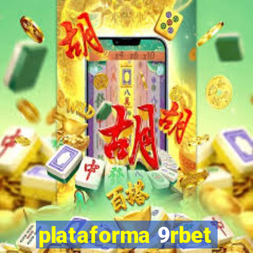 plataforma 9rbet